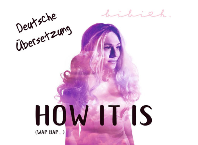 Bibis Beauty Palace Song: Deutsche Übersetzung How It Is Wap Bap